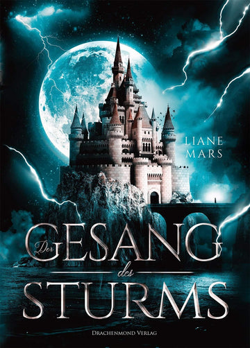 Das Cover zeigt ein Schloss auf einer Felseninsel vor einem nächtlichen Gewitterhimmel mit Vollmond und Blitzen.
